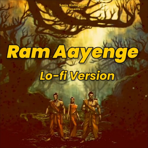 Ram Aayenge ( Lo-Fi Version )