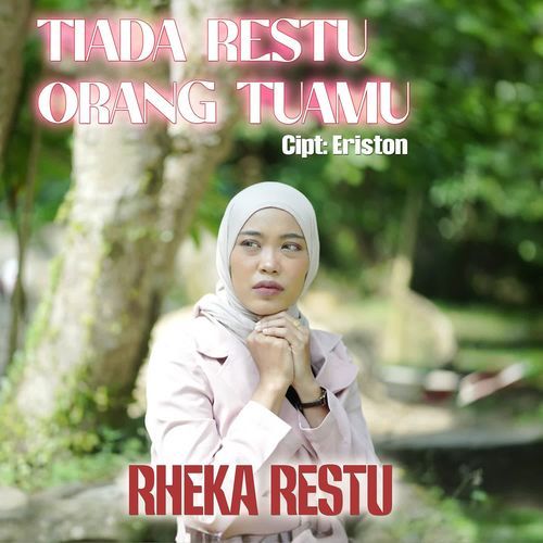 Tiada Restu Orang Tuamu