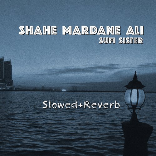 Shahe Mardane Ali