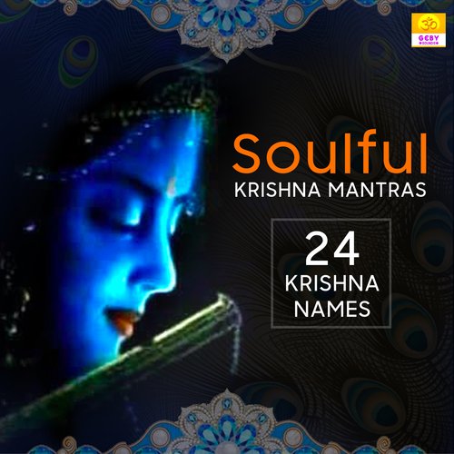 Soulful Krishna Mantras - 24 Krishna Names