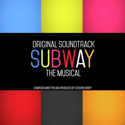 Subway - The Musical (Original Score)