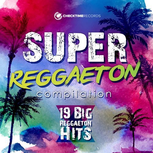 Super Reggaeton Compilation