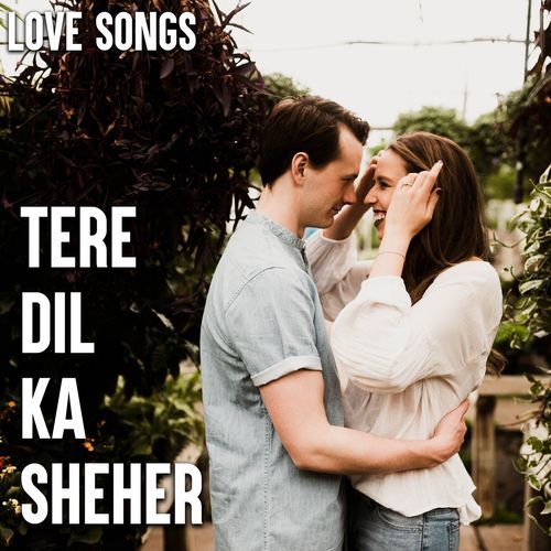 Tere Dil Ka Sheher  - Love Songs_poster_image