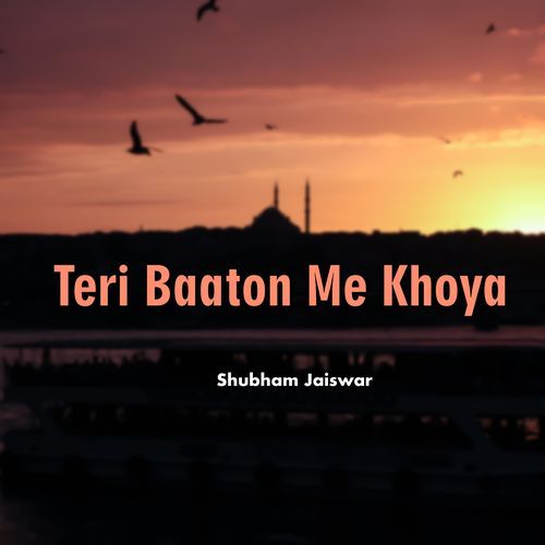 Teri Baaton Me Khoya