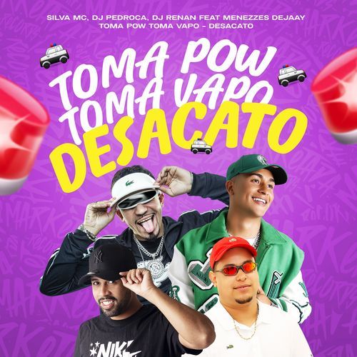 Toma Pow Toma Vapo - Desacato_poster_image