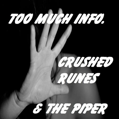 Crushed Runes & The Piper