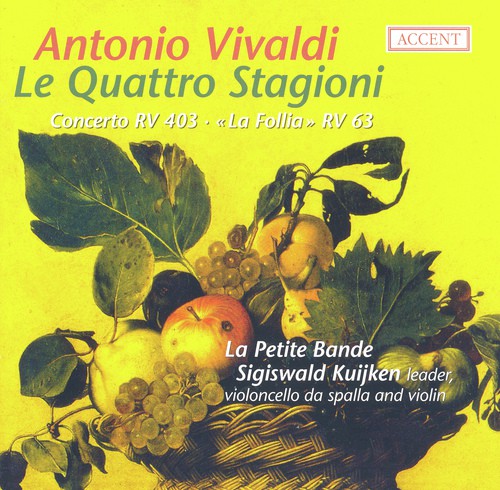 Vivaldi, A.: 4 Seasons (The) / Cello Concerto, Rv 403 / Trio Sonata, "Follia" (La Petite Bande)