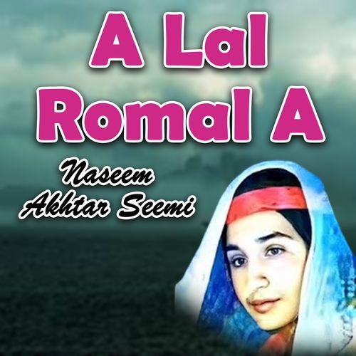 A Lal Romal A