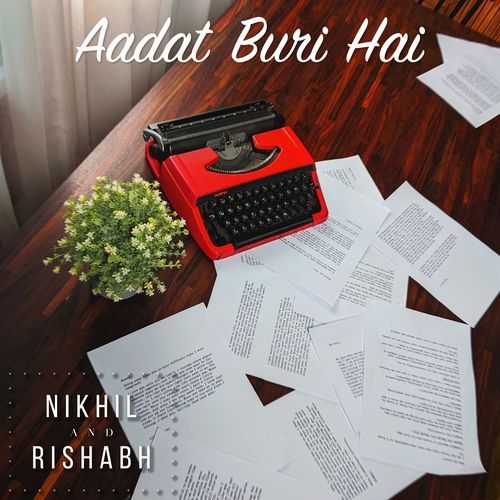 Aadat Buri Hai