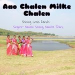 Aao Chalen Milke Chalen