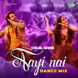 Aayi Nai - Dance Mix-FlxadiEDW0o