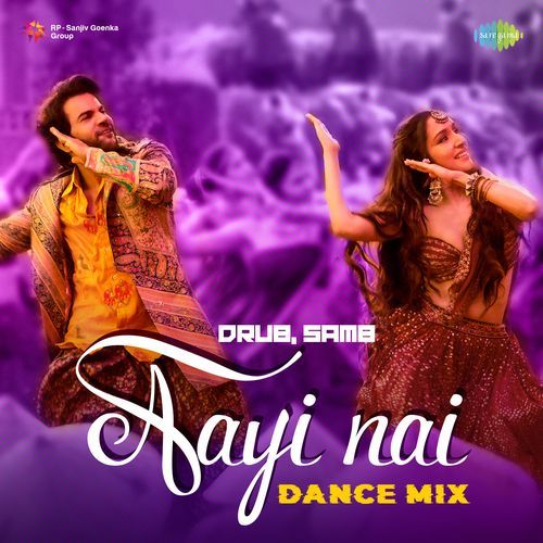 Aayi Nai - Dance Mix