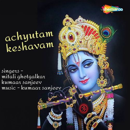 Achyutam Keshavam