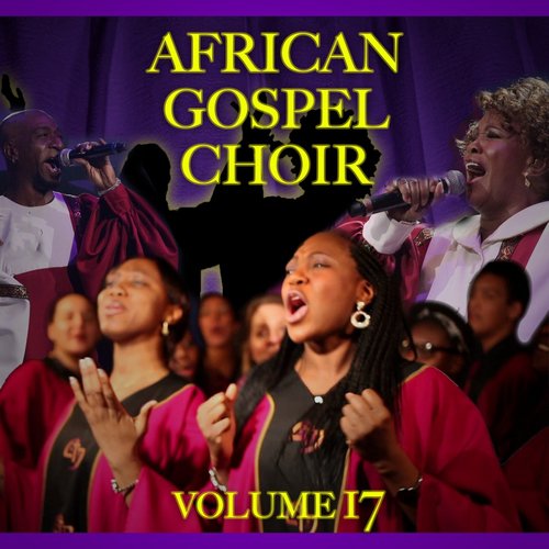 African Gospel Vibes, Vol.17