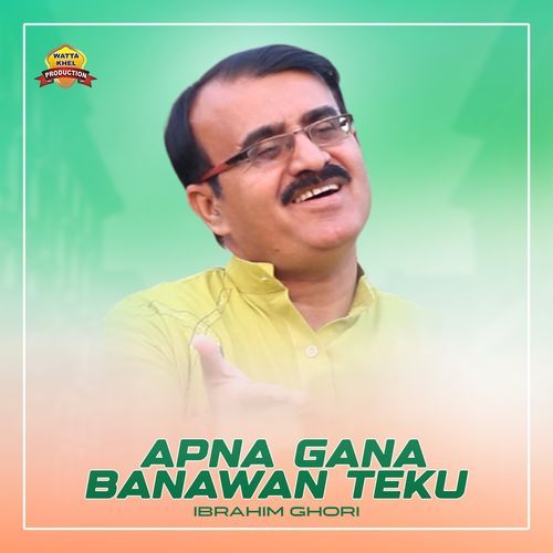 Apna Gana Banawan Teku