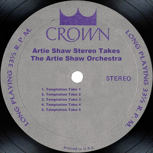 Artie Shaw Stereo Takes