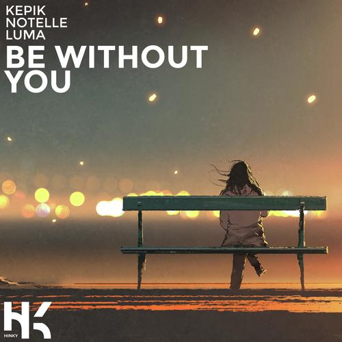 Be Without You (feat. Notelle)_poster_image