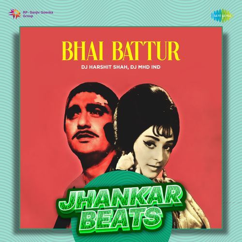 Bhai Battur - Jhankar Beats