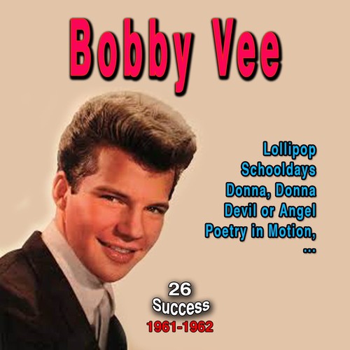 Bobby Vee - 1961-1962 (26 Success)