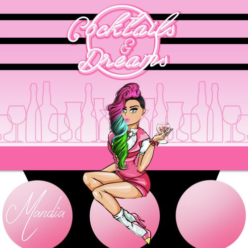 Cocktails & Dreams