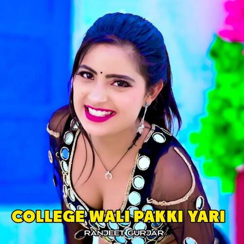 College Wali Pakki Yari