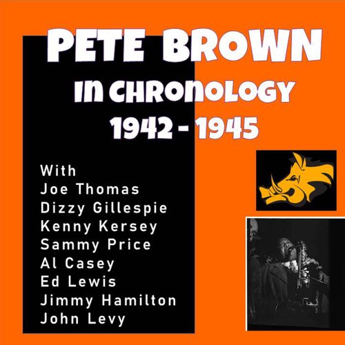 Complete Jazz Series: 1942-1945 - Pete Brown
