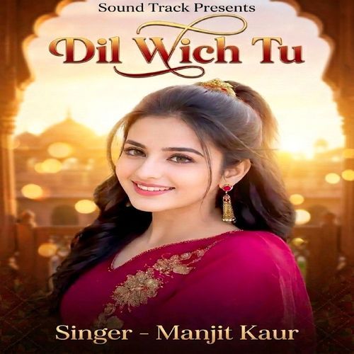 Dil Wich Tu