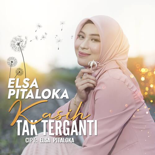 Elsa Pitaloka - Kasih Tak Terganti