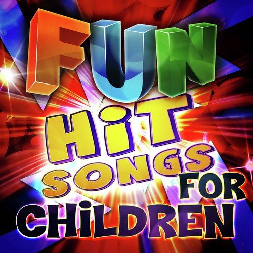 Fun Hit Songs for Children