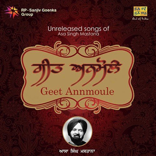 Geet Anmole - Unreleased Songs Of Asa Singh Mastana