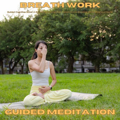 Guided Cognitive Boost A Breathing Exercise with Timed Counts Boosting Mood Mind and Health