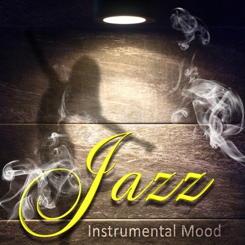 Jazz Instrumental Mood - Relaxing Jazz Music for Stress Relief and Relaxation