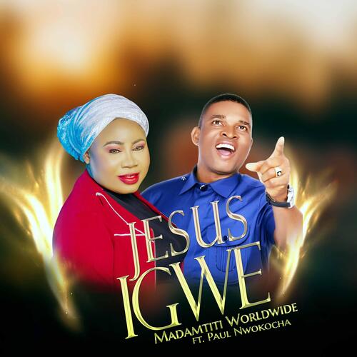 Jesus Igwe (feat. Paul Nwokocha)