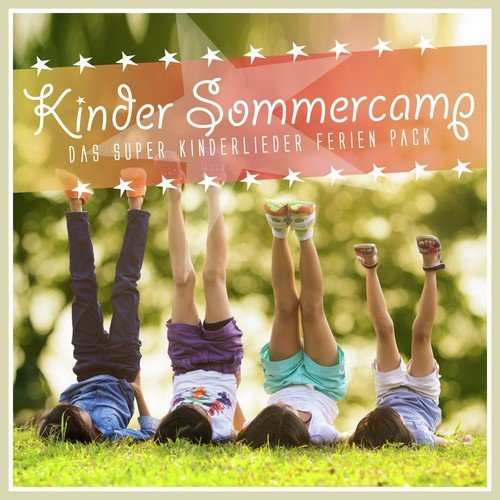 Kinder Sommercamp - Das super Kinderlieder Ferien Pack