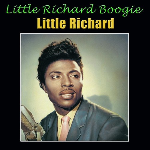 Little Richard Boogie Lyrics Little Richard Only on JioSaavn