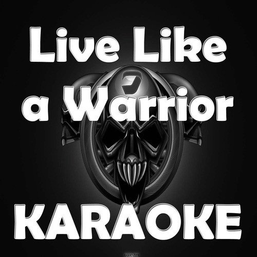 Live Like a Warrior (In the Style of Matisyahu) [Karaoke Version]