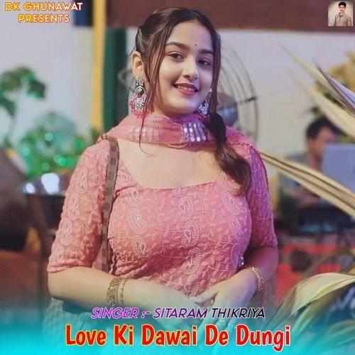 Love Ki Dawai De Dungi