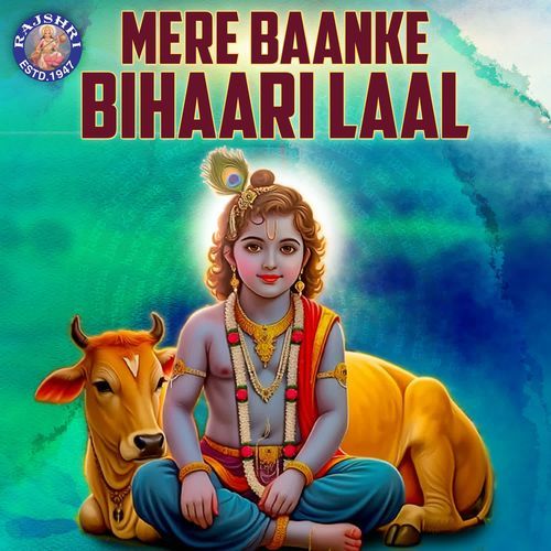 Mere Baanke Bihaari Laal