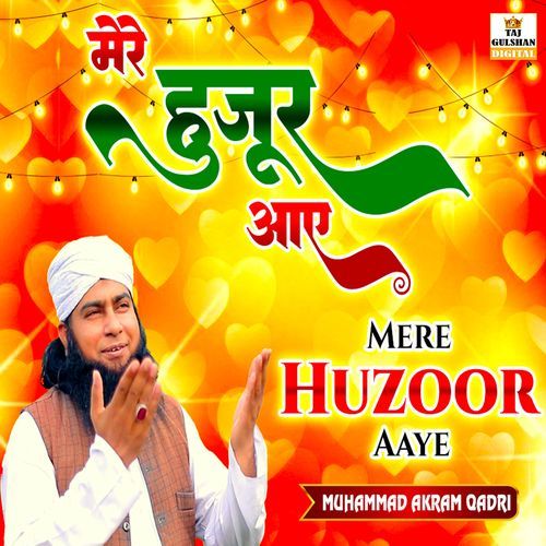 Mere Huzoor Aaye