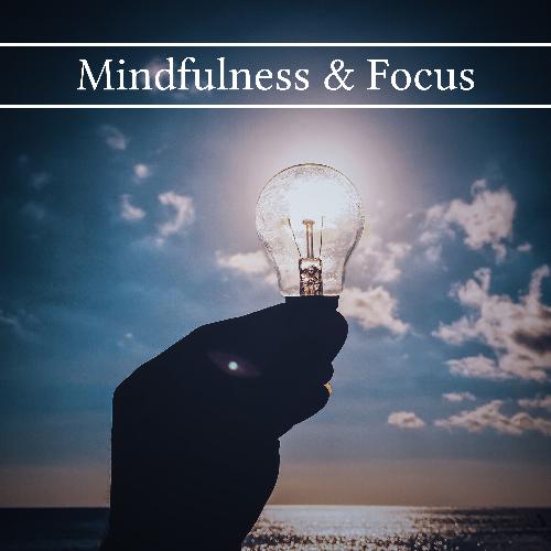 Mindfulness & Focus - Concentration, Calm Your Mind, Stress Relief, Learning & Reading