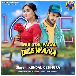 Mui Tor Pagal Deewana