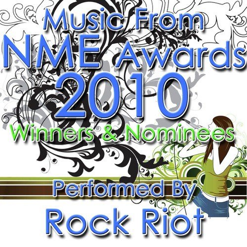 Music From: NME Awards 2010 - Winners & Nominees