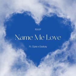 Name Me Love-NQI0VR90VVI