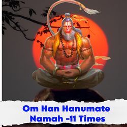 Om Han Hanumate Namah -11 Times-NhIGRw4DZlc