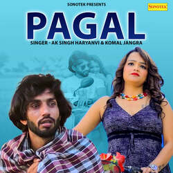 Pagal (feat. Pikku Badhra, Rekha Sharma)-PRkHWkJhZGI