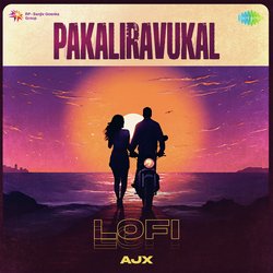 Pakaliravukal - Lofi-KCFbVzBBXAQ