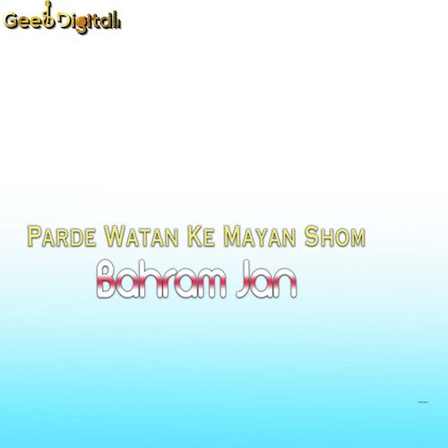 Parde Watan Ke Mayan Shom