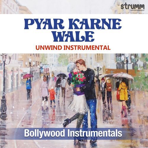 Pyar Karne Wale - Unwind Instrumental