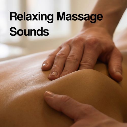 Relaxing Massage Sounds