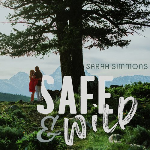 Safe and Wild